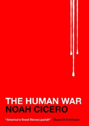 The Human War - Noah Cicero