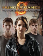 The Hunger Games - The Official Illustrated Movie Companion - Kate Egan