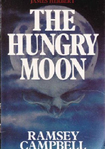 The Hungry Moon - Ramsey Campbell