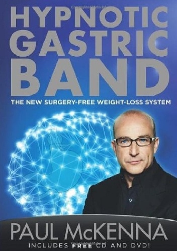 The Hypnotic Gastric Band - Paul McKenna