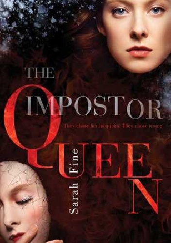 The Impostor Queen - Sarah Fine