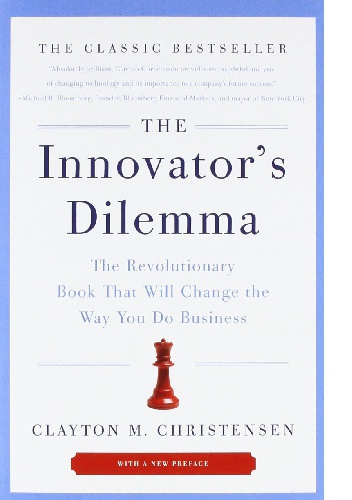 The Innovator's Dilemma - Clayton M. Christensen