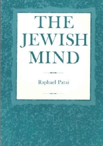 The Jewish Mind - Raphael Patai