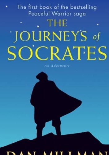 The Journeys of Socrates: An Adventure - Dan Millman