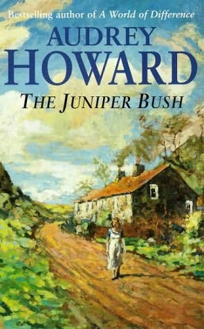 The Juniper Bush - Audrey Howard