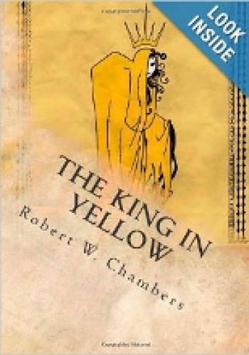 The King in Yellow - Robert W. Chambers