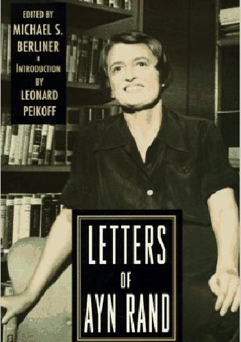 The letters of Ayn Rand - Ayn Rand