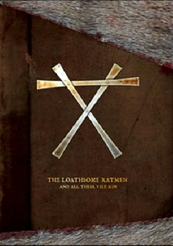 The Loathsome Ratmen: And All Their Vile Kin - Mitchel Scanlon