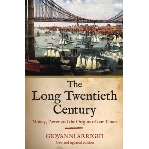 The Long Twentieth Century: Money, Power and the Origins of Our Times - Giovanni Arrighi