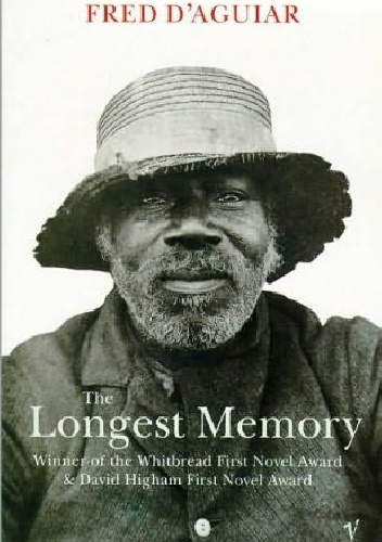 The Longest Memory - Fred D'Aguiar