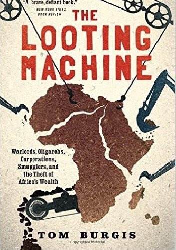 THE LOOTING MACHINE - TOM BURGIS