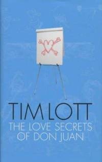 The Love Secrets of Don Juan - Tim Lott