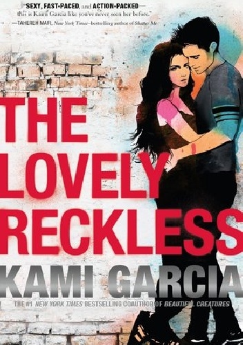 The Lovely Reckless - Kami Garcia