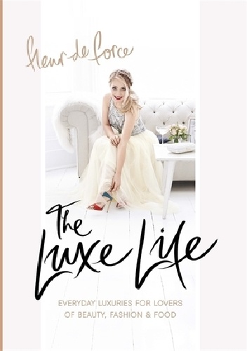 The Luxe Life - Fleur De Force