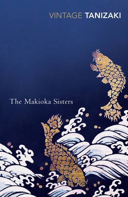 The Makioka Sisters - Jun'ichirō Tanizaki