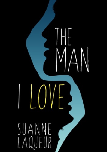The Man I Love - Suanne Laqueur
