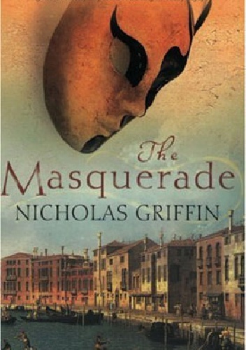 The Masquerade - Nicholas Griffin