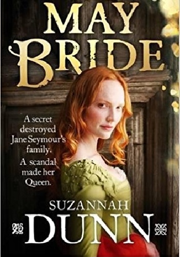 The May Bride - Suzannah Dunn