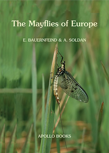 The Mayflies of Europe - Ernst Bauernfeind, Tomáš Soldán