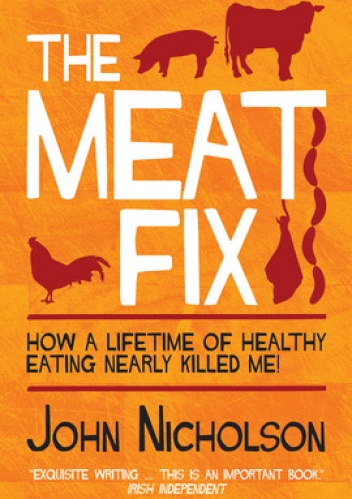 The meat fix - John Nicholson