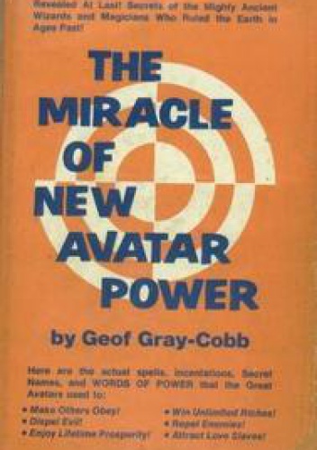 The Miracle of New Avatar Power - Geof Gray-Cobb