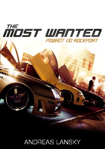 The Most Wanted: Powrót do Rockport. Tom II - Andreas Lansky