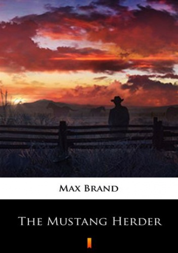 The Mustang Herder - Max Brand