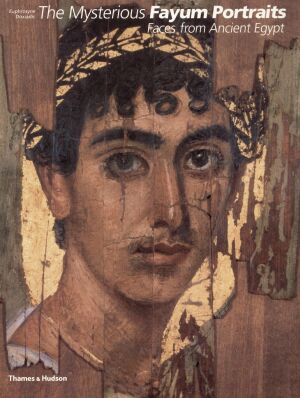 The mysterious fayum portraits - Dorothy J. Thompson