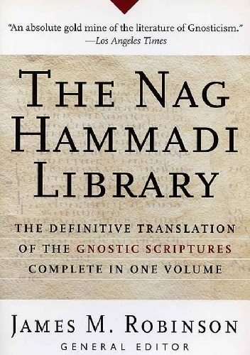 The Nag Hammadi Library - James M. Robinson