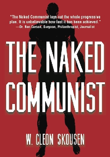 The Naked Communist - Cleon Skousen