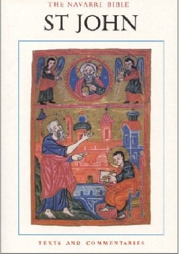 The Navarre Bible: St. John - Texts and Commentaries - Święty Jan