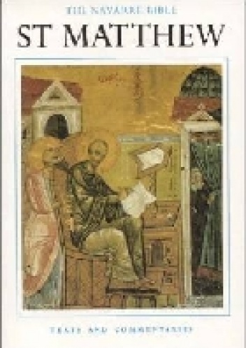 The Navarre Bible: St. Matthew - Text and Commentaries - Święty Mateusz