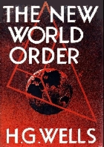 The New World Order - Herbert George Wells