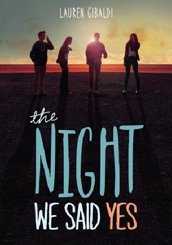 The Night We Said Yes - Lauren Gibaldi