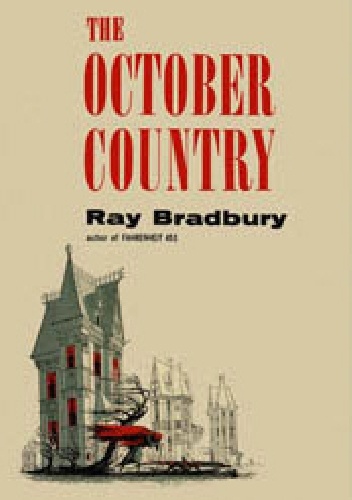 The October Country - Ray Bradbury