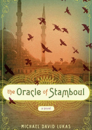 The Oracle of Stamboul - David Michael Lukas