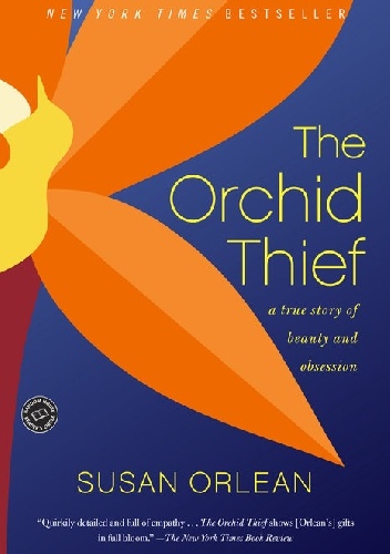 The orchid thief - Susan Orlean