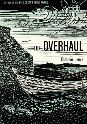 The Overhaul: Poems - Kathleen Jamie