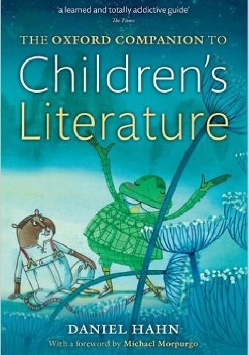 The Oxford Companion to Children's Literature - Daniel Hahn