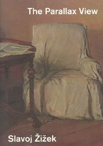 The Parallax View - Slavoj Žižek