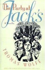 The Party at Jack's - Thomas Wolfe