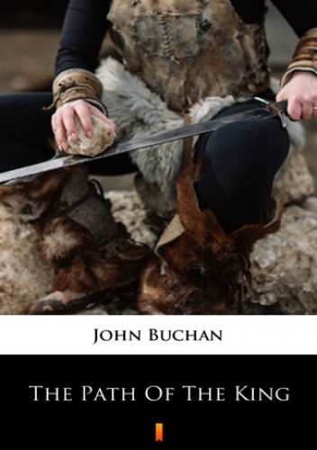 The Path of the King - John Buchan