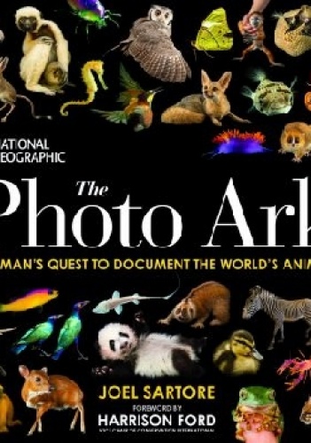 The Photo Ark: One Man's Quest to Document the World's Animals - Joel Sartore