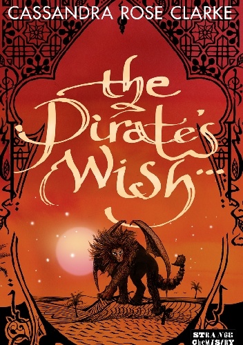 The Pirate's Wish - Cassandra Rose Clarke