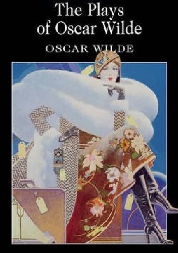 The Plays of Oscar Wilde - Oscar Wilde