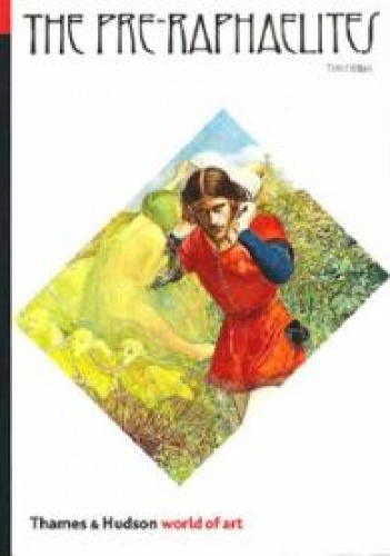 The Pre-Raphaelites - Timothy Hilton