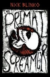 The Primal Screamer - Nick Blinko