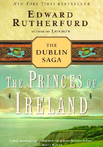 The Princes of Ireland - Edward Rutherfurd