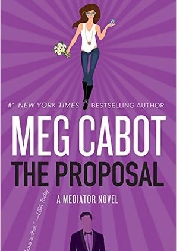 The Proposal: A Mediator Story - Meg Cabot