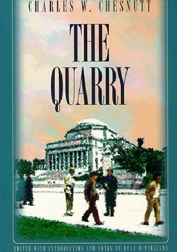 The Quarry - Charles Waddell Chesnutt